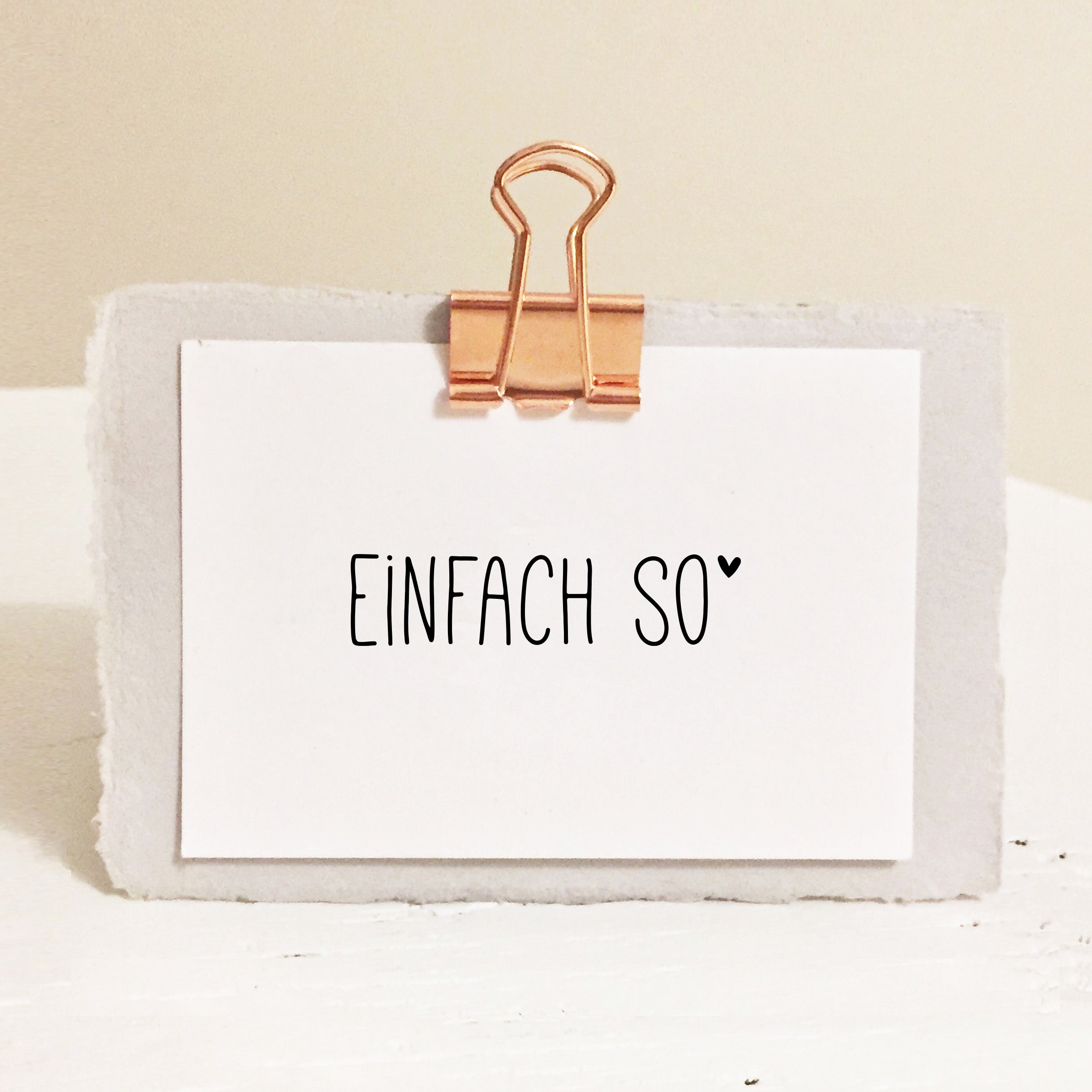 Stempel "EINFACH SO", Stempel Geschenk, Stempel Mitbringsel, Geburtstagsgeschenk DIY