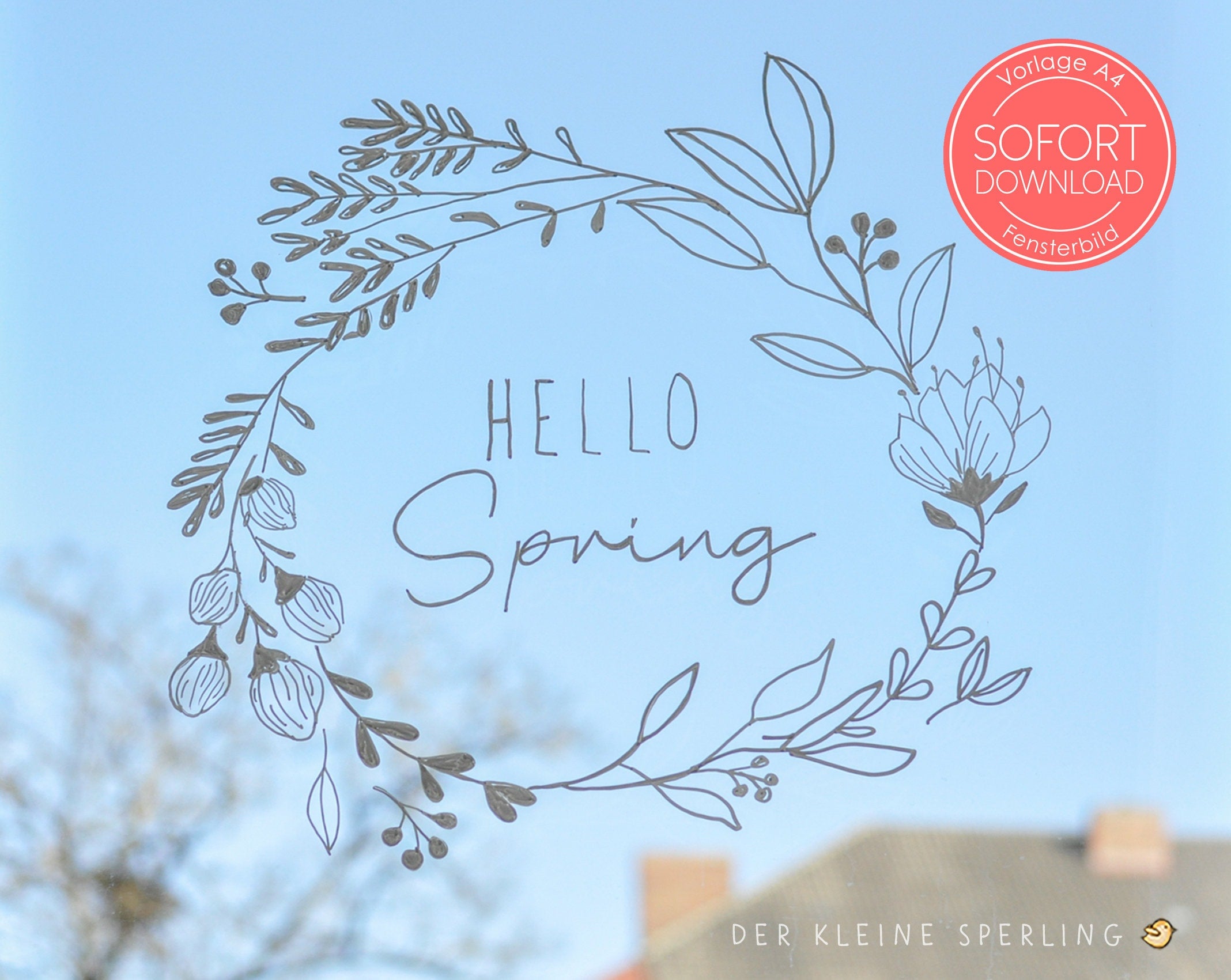 Vorlage Fensterbild HELLO SPRING, Osterdeko Fenster, Kreide, Kreidemarker, Basteln Ostern, Blätterranke, Hochzeit