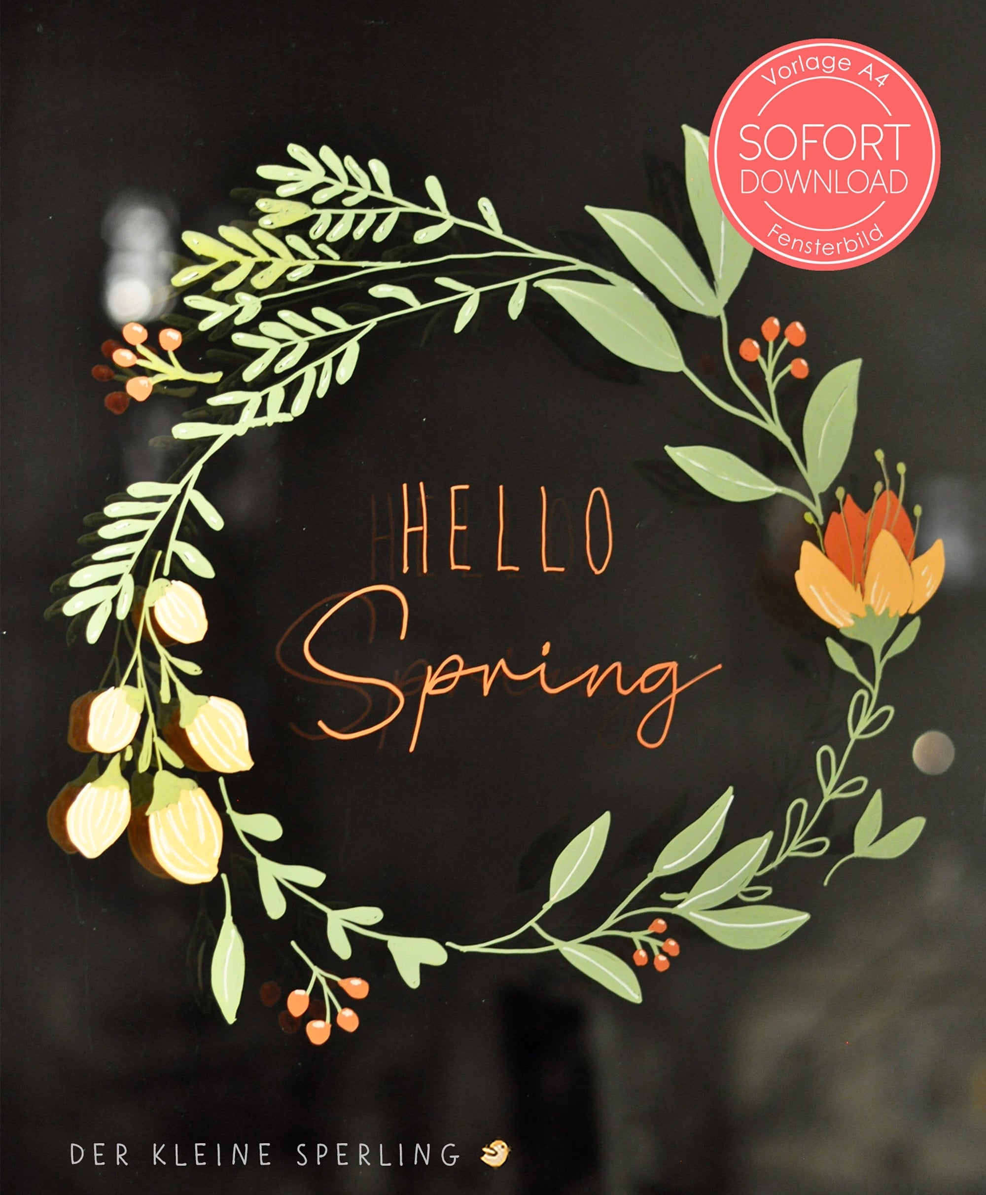 Vorlage Fensterbild HELLO SPRING, Osterdeko Fenster, Kreide, Kreidemarker, Basteln Ostern, Blätterranke, Hochzeit